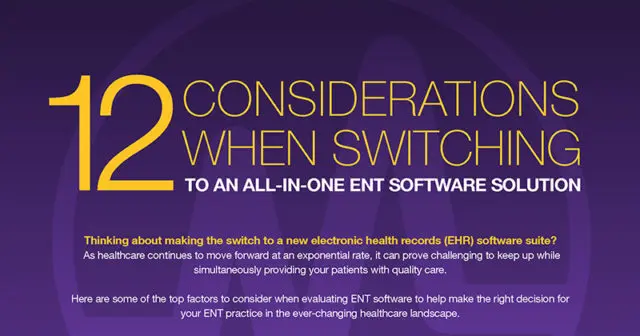 12 Considerations When Switching to an All-in-One ENT Software Solution