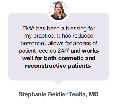 Quote from plastic surgeon Dr. Stephanie Beidler Teotia on her EMR 