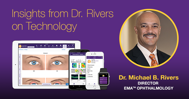 Dr. Michael B. Rivers and ophthalmology EMR system