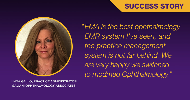Galiani Ophthalmology Associates Switches to a New Ophthalmology EMR and Practice Management System