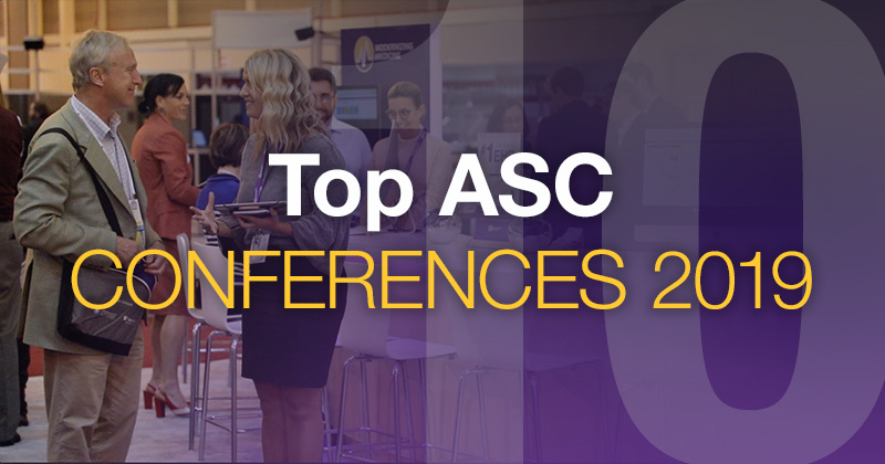 Here Are Some Top ASC Conferences of 2019. Are You Attending?