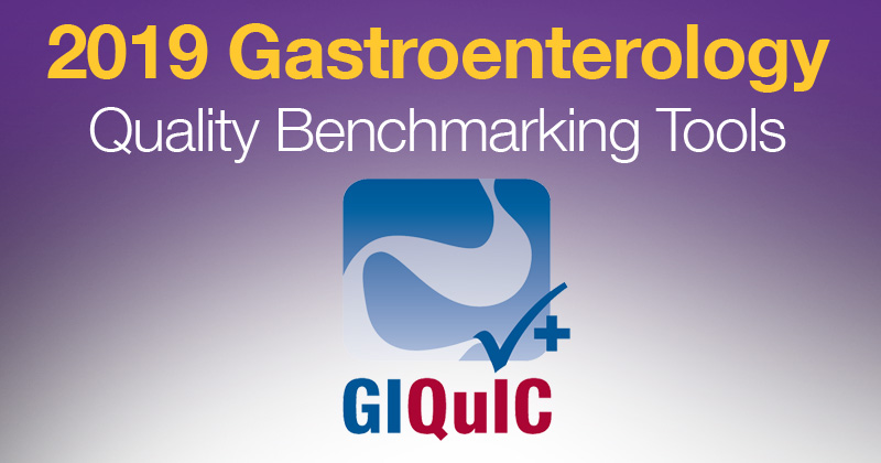 Gastroenterology Quality Benchmarking in 2019 & Beyond: GIQuIC