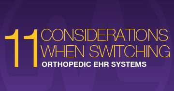 11 Considerations for Switching your Ortho EMR