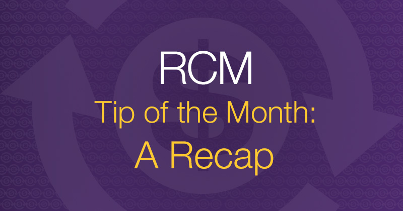 RCM Tip of the Month: A Recap