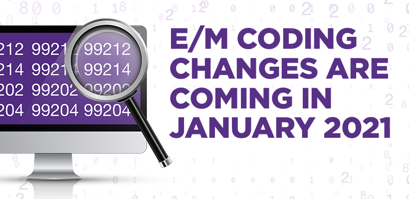 CRP-2781-1120-Blog-E_MCodes-header (1) E/M Coding Changes Are Coming in January 2021