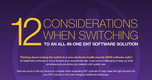 12 Considerations When Switching to an All-in-One ENT Software Solution