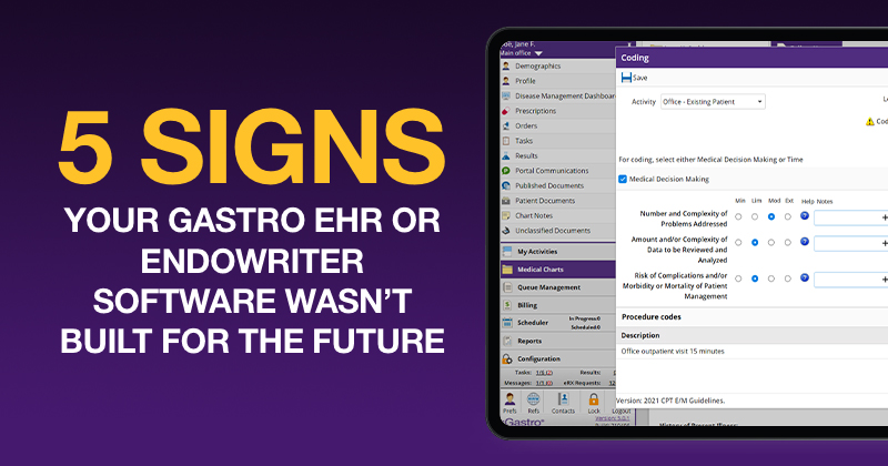 5 Signs Your Gastroenterology EHR  or Endowriter Software  Wasn’t Built for the Future