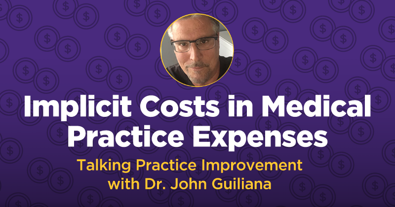 Implicit Costs in Medical Practice Expenses