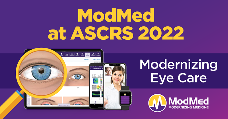 ModMed® at ASCRS-ASOA 2022: Modernizing Eye Care with the Latest Platform Release