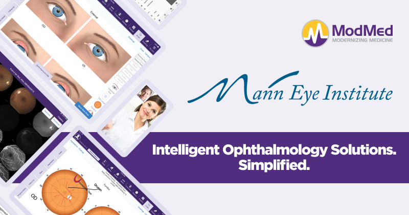 Mann Eye Institute Selects ModMed’s All-in-One Software Solution for All Practices and New State-of-the-Art Ophthalmology Institute