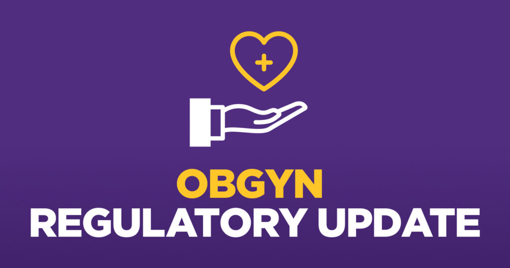 OBGYN Regulatory Update