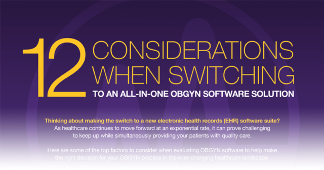 12 Considerations When Switching to an All-in-One OBGYN Software Solution