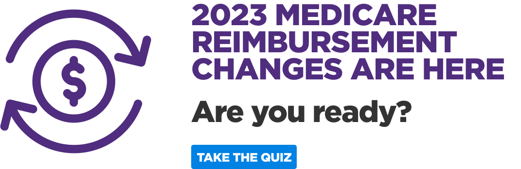 2023 Medicare Reimbursement Changes Quiz
