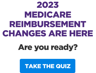 2023 Medicare Reimbursement Changes Quiz