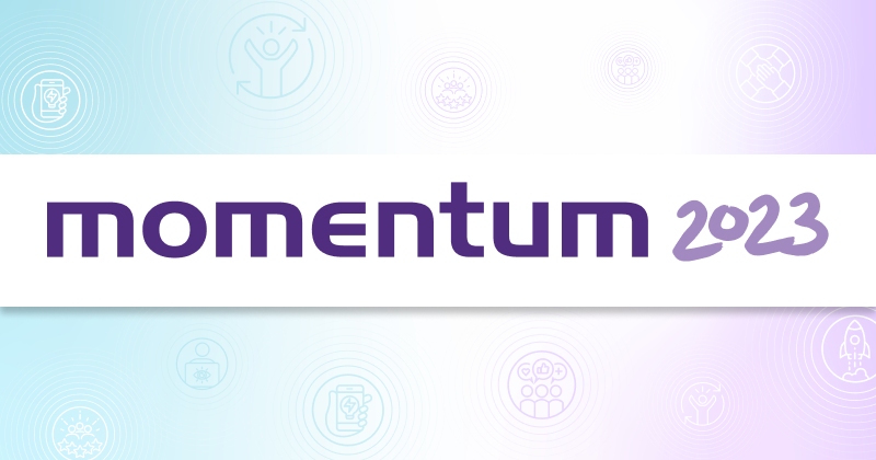 MOMENTUM 2023 MOMENTUM 2023