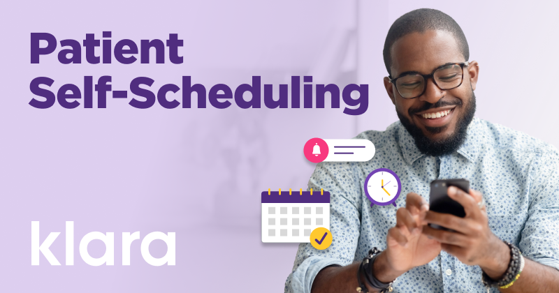 Self-Scheduling Is a Must for Patient Satisfaction and Streamlined Workflows