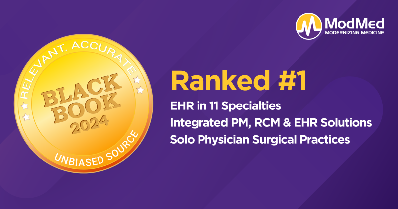 ModMed ranks #1 in all 11 of its specialty-specific EHR systems in 2024 Black Book Survey ModMed ranks #1 in all 11 of its specialty-specific EHR systems in 2024 Black Book Survey
