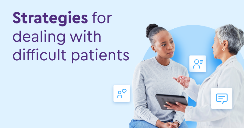 Strategies for dealing with difficult patients featured image