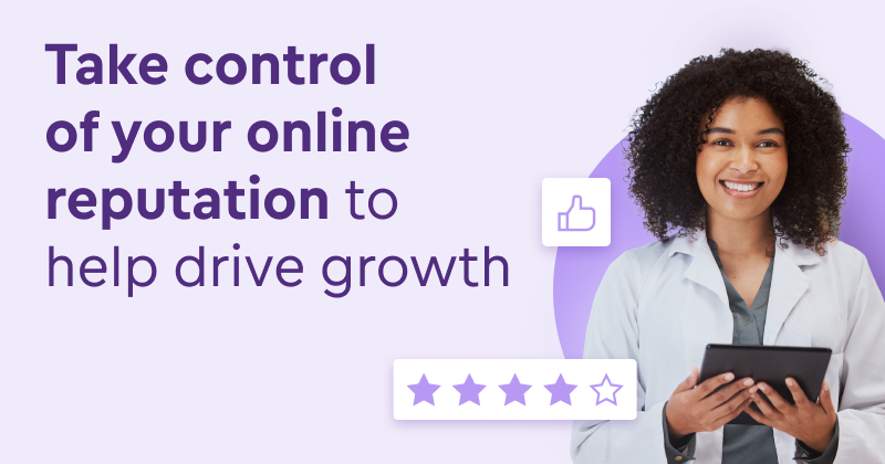 Take control of your online reputation to help drive growth