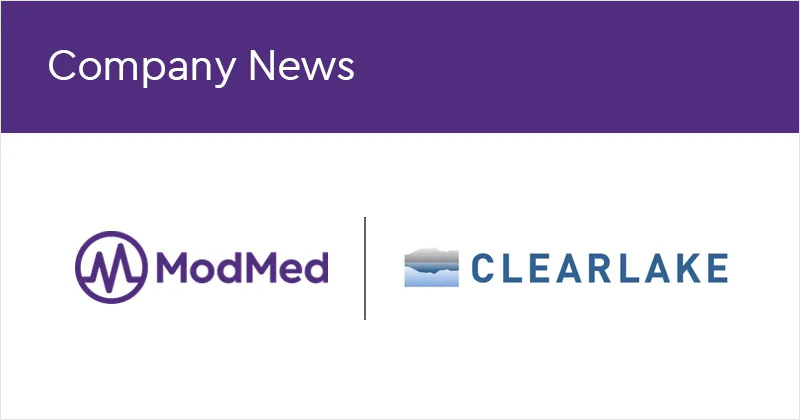 Clearlake Capital Completes Majority Investment in ModMed to Fund Growth