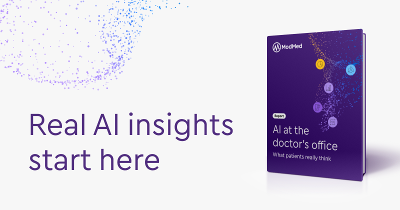 Patients Want Doctors, Not Data Entry: ModMed Finds Nearly 60% Support Use of AI if it Means More Face Time