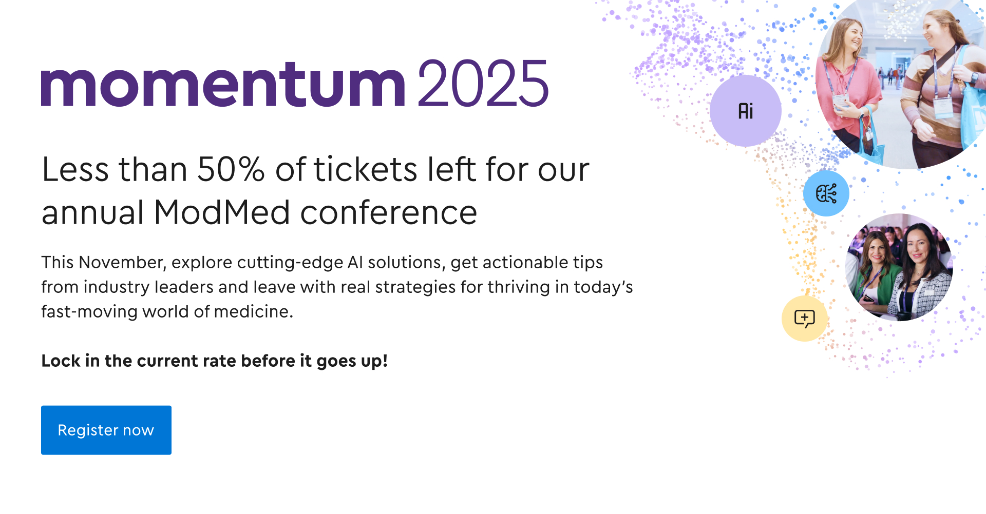 Momentum 2025 ModMed conference promo—less than 50% of tickets left. Register now.