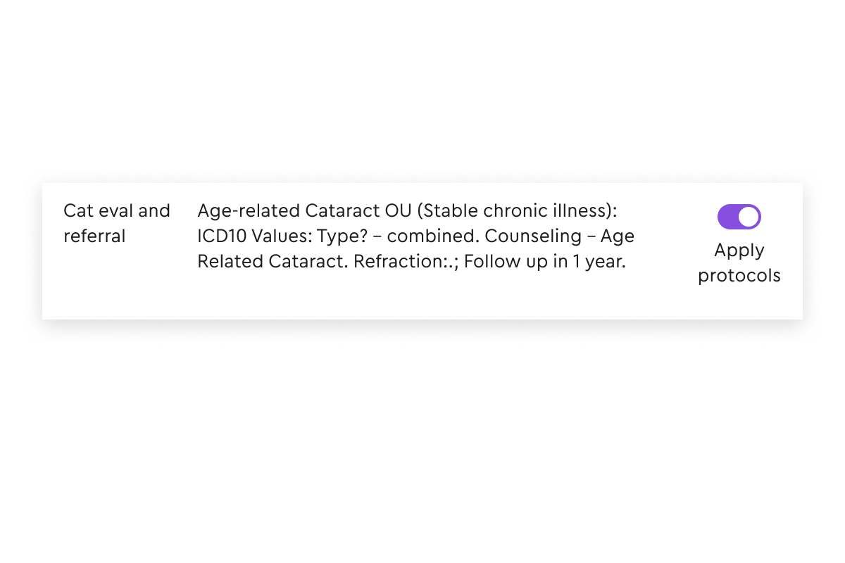 An image of our ophthalmology-specific EHR. Showing a built-in protocol that the ophthalmologist can apply for a cataract referral.