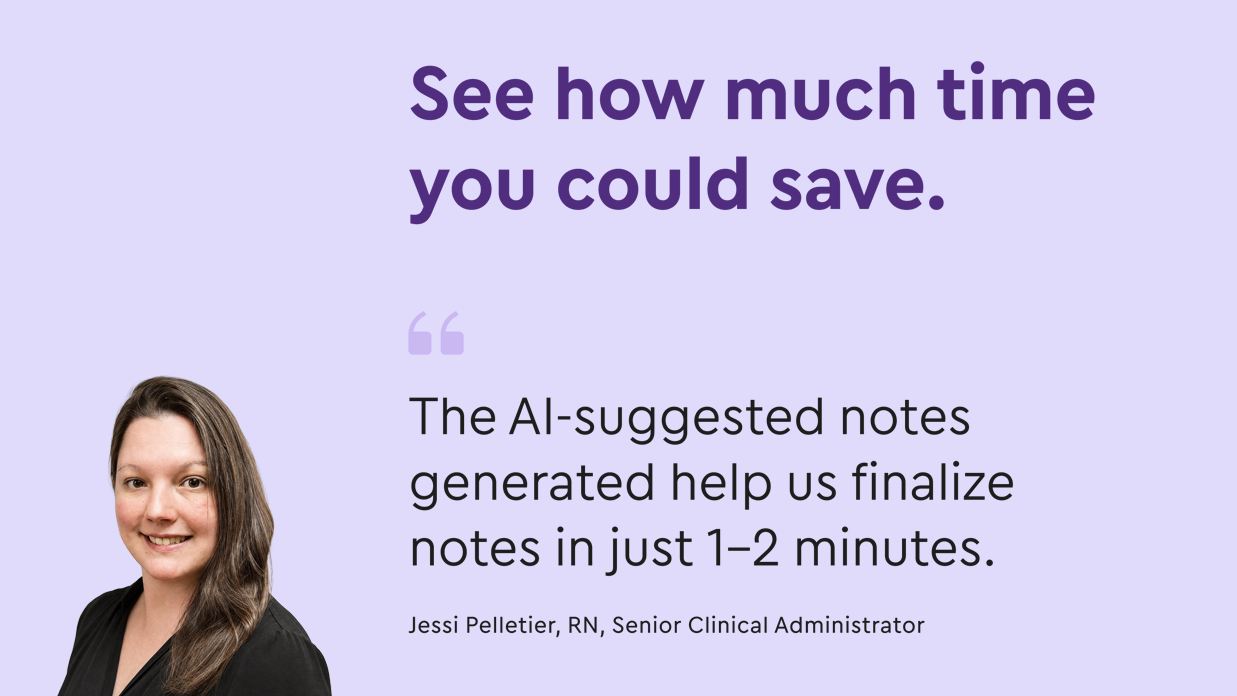 Jessi Pelletier, RN, next to a quote: "The AI-suggested notes generated help us finalize notes in just 1-2 minutes.